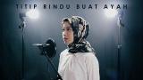 Download Titip Rindu Buat Ayah - Ebiet G. Ade - Ayu Parii & di Cover Video Terbaik