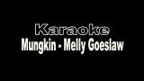 Video Lagu Melly Goeslaw - Mungkin (Karaoke) Music Terbaru - zLagu.Net