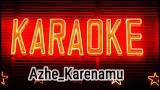 Download Video LAGU KAROKE AZHE_KARENAMU (OFFICIAL MUSIC NOOW VOCAL) Terbaik