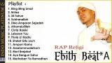 Download Video Lagu Ebith Beat*A - Lagu Rap Religi Islami Paling Keren - Spesial Ramadhan Music Terbaik