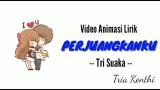 Lagu Video PERJUANGANKU - Tri Suaka eo Animasi Lirik Gratis di zLagu.Net