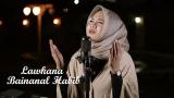 Video Lagu Music LAW KANA BAINANAL HABIB (cover by Anisa Rahman) Terbaru di zLagu.Net