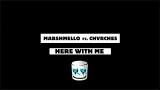 Download Video Marshmello - Here With Me Feat. CHVRCHES [Official Lyric eo] Music Terbaru - zLagu.Net