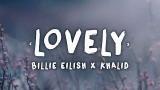 Video Lagu Music Billie Eilish - Lovely (Lyrics) ft. Kha Gratis