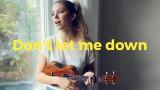Video Lagu Music Don't Let Me Down - The Chainsmokers (ukulele cover Romy Wave) - zLagu.Net