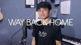 Download video Lagu 숀 (SHAUN) - Way Back Home (ft. Conor Maynard) Cover by Reza Darmawangsa Terbaik