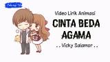 Video Lagu Music Lirik Cinta Beda Agama - Vicky Salamor // Versi Animasi // Beta Tetap Cintaaa Gratis di zLagu.Net