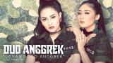 Video Music Duo Anggrek - Goyang Duo Anggrek (Official Radio Release) Terbaru di zLagu.Net