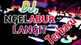 Download Video Lagu DJ Ngelabur Langit Terbaru Mantap jiwa(Full Lirik) Music Terbaik