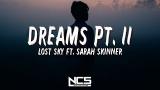 Video Musik Lost Sky - Dreams Pt.II (ft. Sara Skinner) (Lyric eo) [NCS] Terbaik