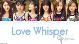 video Lagu GFRIEND - LOVE WHISPER (귀를 기울이면) [HAN|ROM|ENG Color Coded Lyrics] Music Terbaru