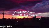 Video Lagu k Till Dawn || Zayn ft. Sia Lyrics Terbaru di zLagu.Net