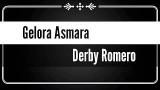 Music Video LIRIK LAGU GELORA ASMARA - DERBY ROMERO