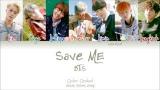 Video Lagu BTS (방탄소년단) – Save ME (Color Coded Han|Rom|Eng Lyrics) | by Yankat Terbaru 2021