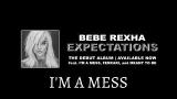 Lagu Video Bebe Rexha - 'I'm a Mess' (Official Lyric eo) [Mp3 Download] Terbaru di zLagu.Net