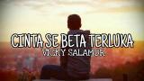 Download Lagu VICKY SALAMOR - CINTA SE BETA TERLUKA (LAGU AMBON TERBARU) VIDEO LIRIK Music - zLagu.Net