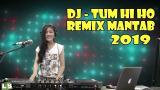 Video Musik DJ Cantik - TUM HI HO BREAKBEAT REMIX SUPER BASS terbaru 2019 Paling Enak nia Terbaik - zLagu.Net