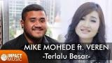 Video Lagu Music Mike Mohede ft. Veren - Terlalu Besar di zLagu.Net