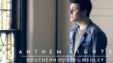 Lagu Video Southern Gospel Medley | Anthem Lights Terbaik