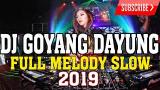Download Video Lagu DJ GOYANG DAYUNG SLOW REMIX 2019 Music Terbaik di zLagu.Net