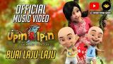 Video Lagu Buai Laju - Laju Official MV - Ernie Zakri (OST Upin & Ipin : Keris Siamang Tunggal)