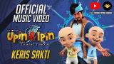 Video Music Keris Sakti Official MV - Fakhrul Razi (OST Upin & Ipin : Keris Siamang Tunggal) Terbaik di zLagu.Net