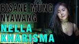 Download Video Lagu DJ BISANE MUNG NYAWANG - NELLA KHARISMA (DANGDUT REMIX MANTUL) DJ SLOW FULL BASS Terbaik - zLagu.Net