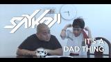 Download Video Lagu SAYKOJI - IT'S A DAD THING Feat AARON Music Terbaru