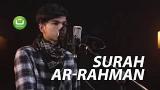Video Lagu Surah Ar-Rahman Merdu - Muzammil Hasballah Terbaik
