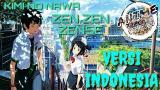 Video Lagu Music Kimi no nawa Zen Zen Zense Versi Indonesia + Lyric Gratis