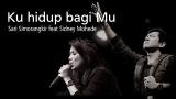 Download Vidio Lagu Ku up bagi Mu - Sari Simorangkir feat ney Mohede Musik di zLagu.Net