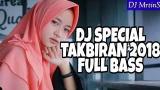 Download Video DJ TAKBIRAN FULL BASS 2019 TERBARU 1440 H Terbaik - zLagu.Net