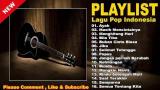 Download Video ik Instrumen - Lagu Pop Indonesia Terpopuler 2017 - Lagu Paling Sedih Music Terbaru - zLagu.Net