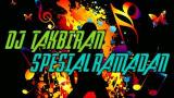 Download Video DJ TAKBIRAN IDUL FITRI SPESIAL RAMADAN 2018 Gratis - zLagu.Net