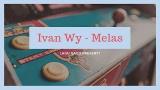 Download Lagu Ivan Wy - Melas (Lirik eo) Musik