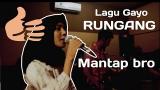 Video Music Lirik Lagu Gayo Terbaru 2019 Ujang Lakiki- RUNGANG (cover by kitakita) 2021 di zLagu.Net