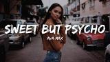 Video Lagu Ava Max - Sweet but Psycho (Lyrics) Terbaik 2021 di zLagu.Net