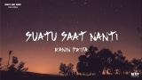 Video Lagu Hanin Dhiya - Suatu Saat Nanti (Lyrics) Music Terbaru