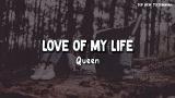 Video Love of My Life - Queen ( Lirik Terjemahan Indonesia )  Terbaru di zLagu.Net