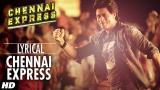 Free Video Music Chennai Express Title Song With Lyrics | Shahrukh Khan, Deepika Padukone Terbaik