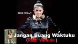 Download ERIE SUZAN Jangan Buang WAKTUKU (R&B Version) Video Terbaru