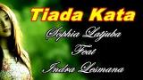 Download Video Sophia Latjuba feat Indra Lesmana - Tiada Kata (eo Lagu + Lyric) Music Gratis