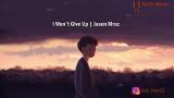 Download Lagu Jason Mraz - I Won't Give Up - Lyrics Animation (Terjemahan Indonesia Music