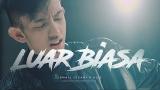 Video Lagu Ismail Izzani - Luar Biasa ft. Alif (Official MV) Gratis