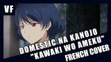 Video Lagu [AMVF] Domestic na Kanojo Opening - 'Kawaki wo Ameku' (FRENCH COVER) Terbaru di zLagu.Net
