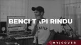 Music Video Benci Tapi Rindu - Pance Pondaag ( Cover by My Marthynz ) [ Reggae ] Gratis
