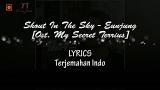 Video Lagu Shout To The Sky - Eun Jung [Ost. Ter Behind Me/ My Secret Terr] Part 4 Lyrics INDO Terbaru 2021