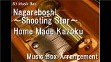Lagu Video Nagareboshi ～Shooting Star～/Home Made Kazoku [ic Box] (Anime 'Naruto: Shippuden' ED) di zLagu.Net