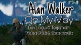 Download Lagu Alan Walker - On My Way | Lirik lagu dan terjemah eo PUBG Musik di zLagu.Net
