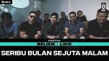 Music Video Kahitna - Seribu Bulan Sejuta Malam | MELIRIK LIRIK Terbaru di zLagu.Net
